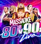 Massaoke: 80s v 90s Live