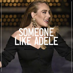 Someone Like Adele ft. LIVE Tribute Tickets | Camp And Furnace Liverpool   | Fri 8th April 2022 Lineup