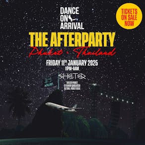 Dance On Arrival - THE AFTERPARTY