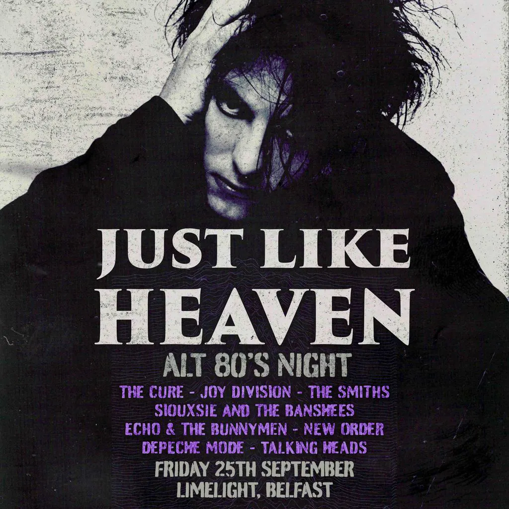 Just Like Heaven: Alt 80s Night (Belfast) at The Limelight Belfast