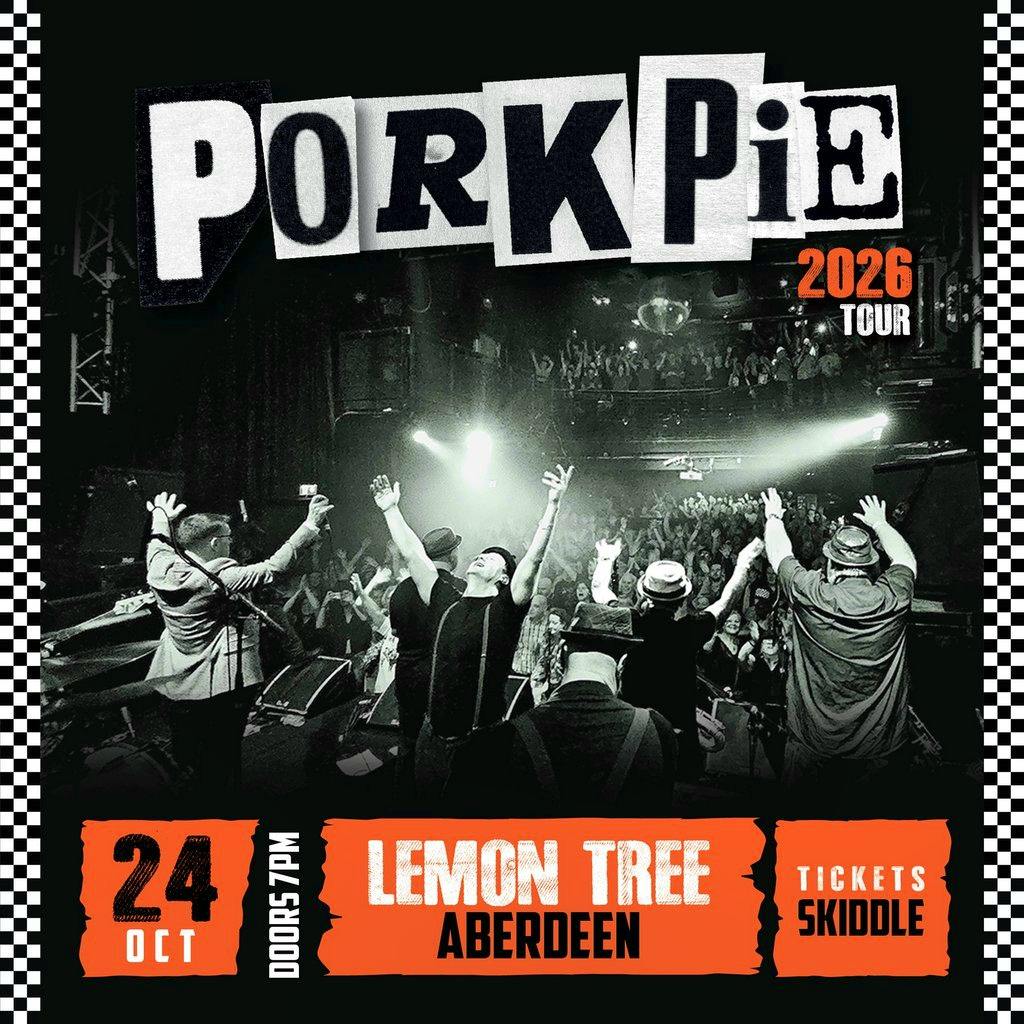 PorkPie plus Support (TBC) at The Lemon Tree, Aberdeen at The Lemon Tree