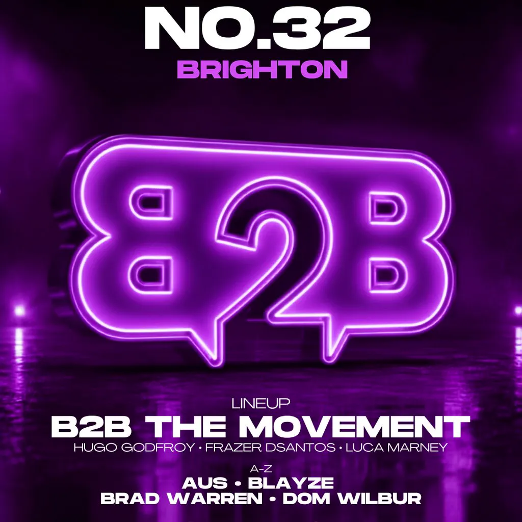 B2B The Movement - No.32 Brighton at No.32 Duke Street