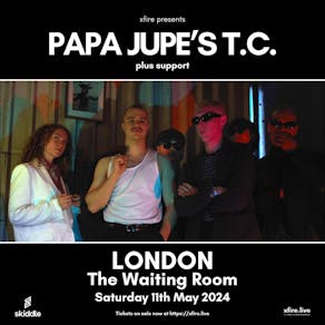 Papa Jupe's T.C. + support - London
