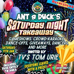 Ant & Duck's Saturday Night Takeaway