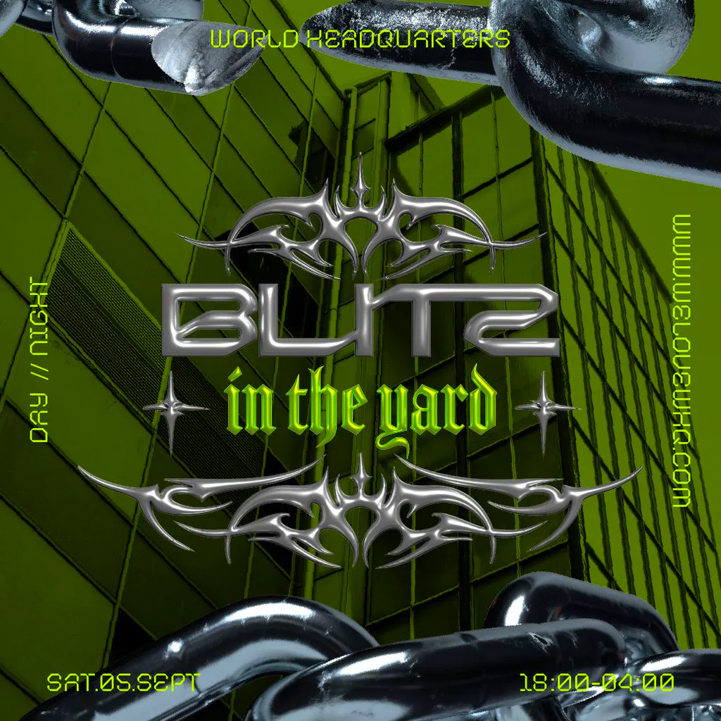 Blitz In The Yard - Free Party - Day & Night at World HQ
