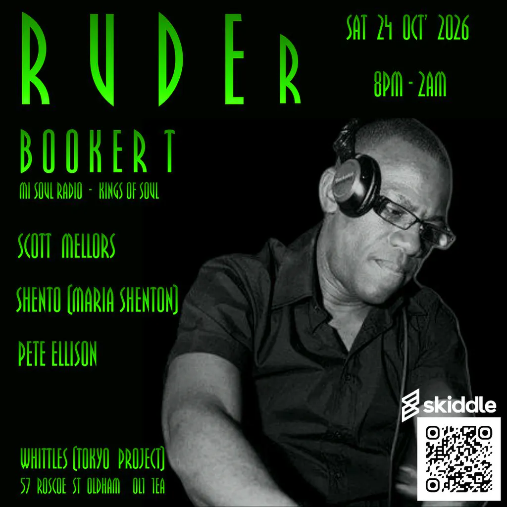 RUDE(r) 24th October '26     Booker T + RUDE(r) Residents at Whittles  Tokyo Project
