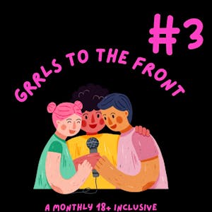 Grrls to the Front #3