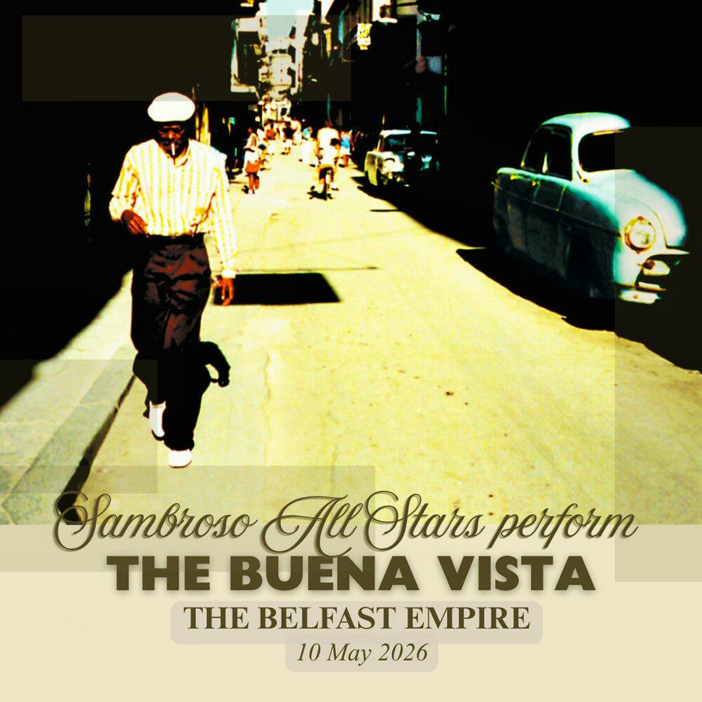 Sambroso Allstars Perform The Buena Vista - Belfast at The Empire Music Hall