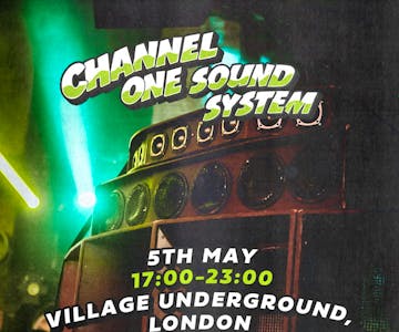 Channel One Sound System - Bank Holiday Special