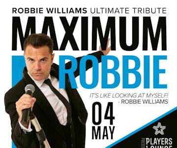 Robbie Williams Tribute with Maximum Robbie