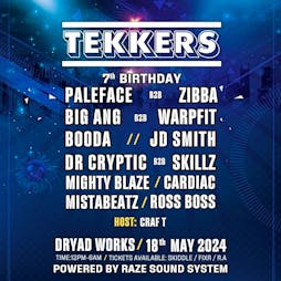 Tekkers 7th Birthday Rave Saturday 18th May Dryad Works Tickets | Dryad Works Sheffield  | Sat 18th May 2024 Lineup