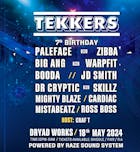 Tekkers 7th Birthday Rave Saturday 18th May Dryad Works