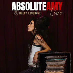 Absolute Amy - The Uk's Number 1 Amy Winehouse Show