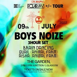 3E Presents: Boys Noize (3hr set) Tickets | Junction 1 Glasgow  | Sat 9th July 2022 Lineup
