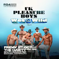 UK Pleasure Boys Wet & Wild Tour | Portsmouth at The Gaiety Southsea