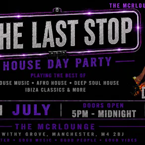 The Last Stop - HOUSE MUSIC DAY PARTY