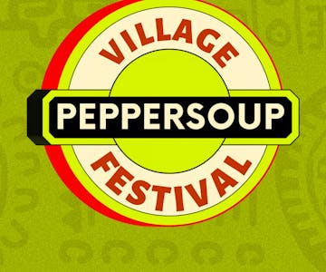 Peppersoup Village Festival