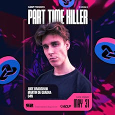 ACLP PRESENTS: Part Time Killer at Room2