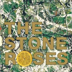 Stone Roses (Resurrection) Tribute show WIGAN Tickets | Fat Bird Wigan  | Fri 24th March 2023 Lineup