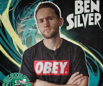 Thursday with Ben Silver and More|| Creatures Comedy Club