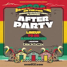 Reggae On The Pier - Afterparty at Blackbox Hastings