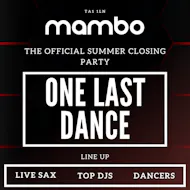 One last dance - Summer closing party at Mambo