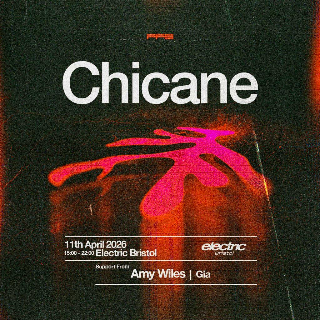 Chicane - Bristol at Electric Bristol
