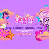 Girly Pop Live | Southampton at EngineRooms
