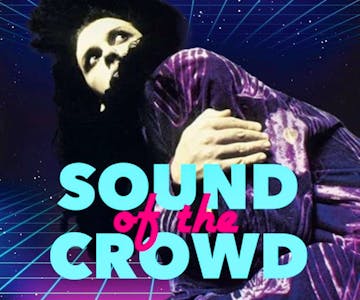 Sound Of The Crowd: Manchester's Newest Night Of Retro Electro