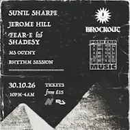 Brockout x Posh End - Sunil Sharpe, Jerome Hill + more |30.10.26 at Lost Horizon HQ