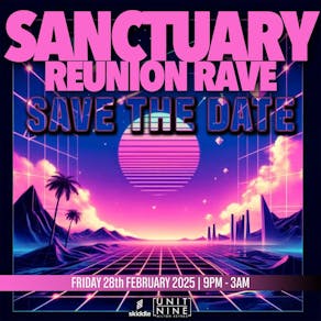 Sanctuary Reunion Rave Milton Keynes - SAVE THE DATE