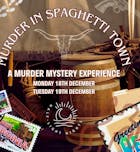 Murder In Spaghetti Town - A Murder Mystery Show
