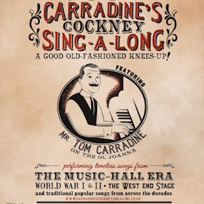 Tom Carradines Cockney, Wartime Singalong!