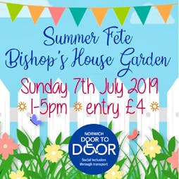 Summer Fete | Bishops House Garden Norwich  | Sun 7th July 2019 Lineup