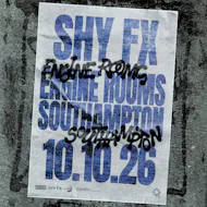 Shy FX Southampton at EngineRooms