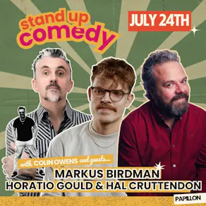Comedy Night: Horatio Gould, Markus Birdman & Hal Cruttenden