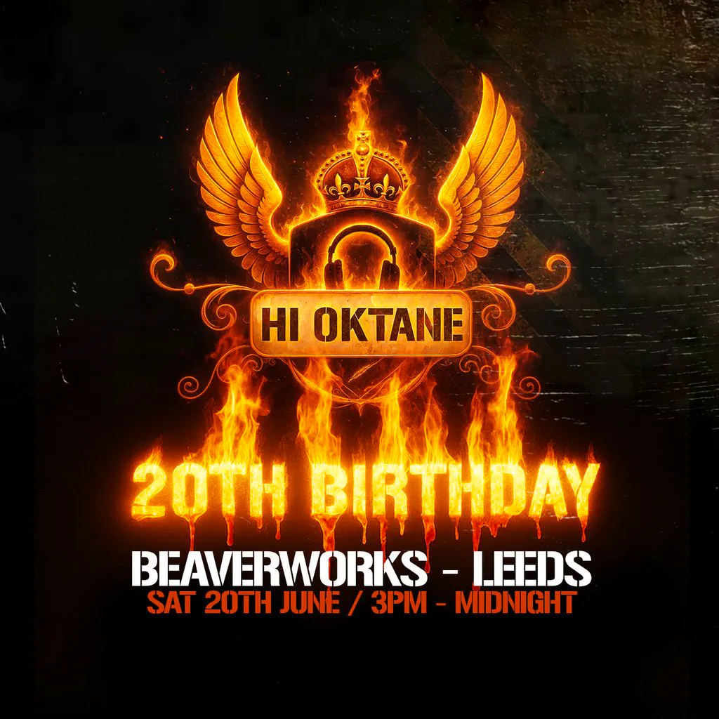 Hi Oktane 20th Birthday at Beaverwork