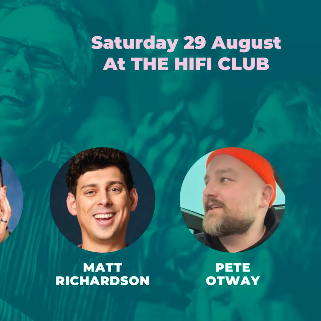 Comedy Club with Matt Richardson & Guests at The HIFI Club, Leeds
