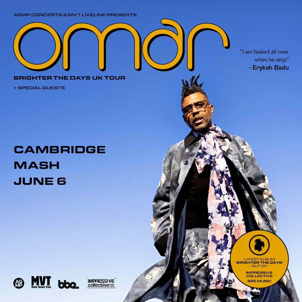 Omar 'Brighter The Days' at MASH Cambridge