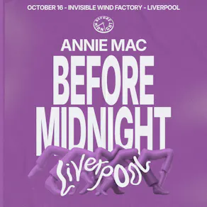 Annie Mac - Before Midnight - Liverpool