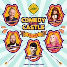 Cobra Beer presents: Comedy at the Castle - Friday Night at Warwick Castle