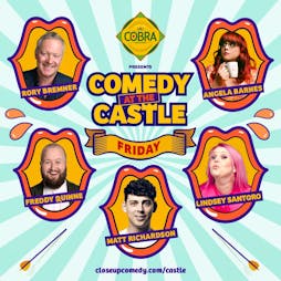 Cobra Beer presents: Comedy at the Castle - Friday Night Tickets | Warwick Castle Warwick  | Fri 24th May 2024 Lineup