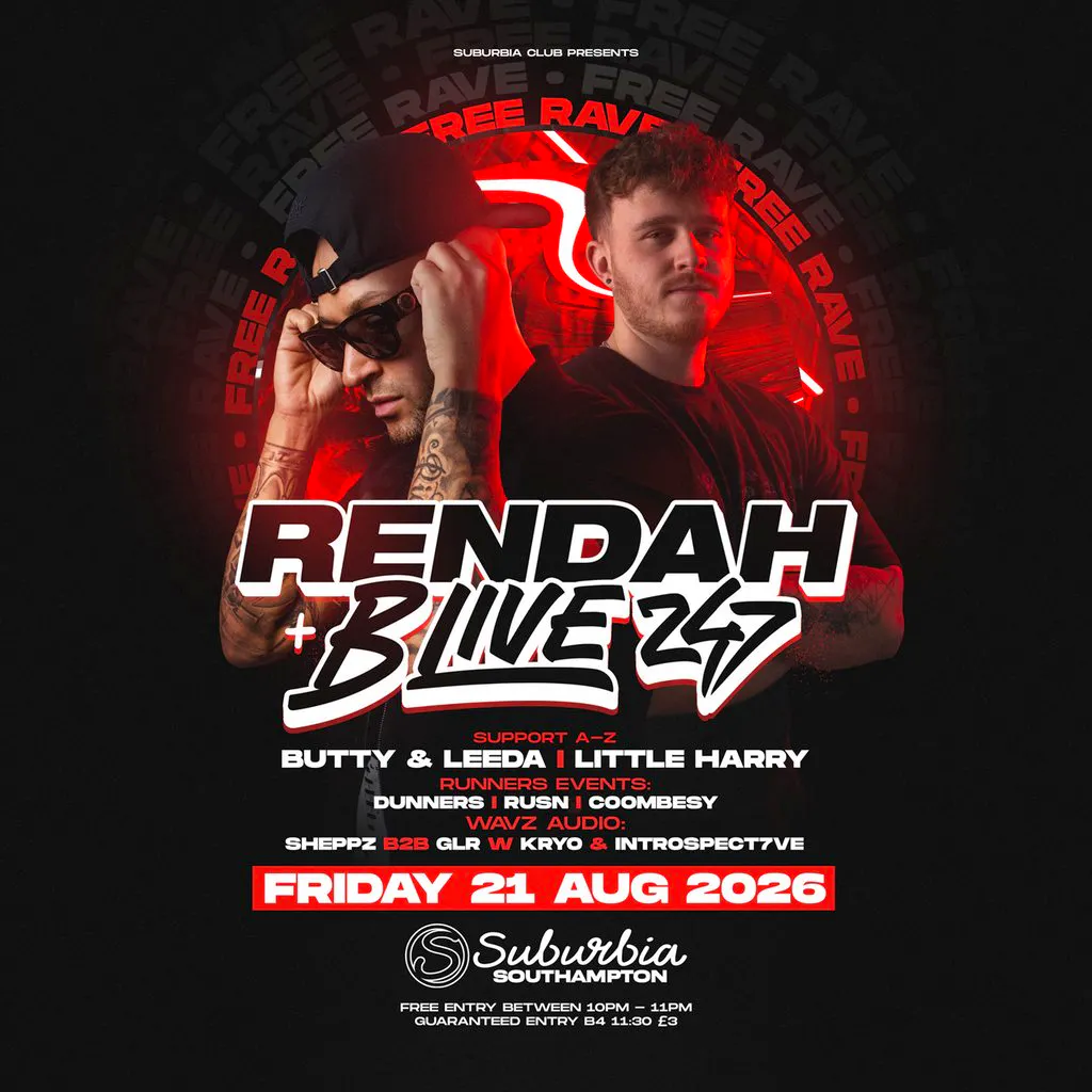 Suburbia Presents: Rendah & B Live 247 FREE RAVE! at EngineRooms