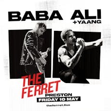 Baba Ali + Yaang at The Ferret