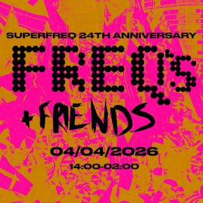 Freqs & Friends. Superfreq's 24th Anniversary