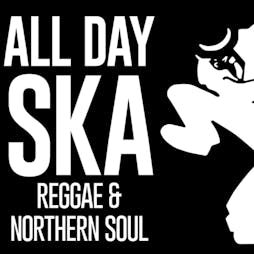 Tickles Ska, Reggae & Northern Soul All Day Bash Tickets | Tickles Music Hall  Bradford  | Sat 21st May 2022 Lineup