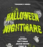 Nibiru x Ten2Nine presents: Halloween Nightmare