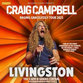 Craig Campbell : RAGING GRACELESSLY