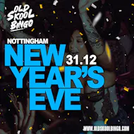 Old Skool Bingo Thurs 31st NYE Nottingham at Ng One Nottingham