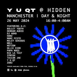 Y U QT Invites: Day & Night @ Hidden Tickets | Hidden Manchester  | Sun 26th May 2024 Lineup